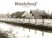 Een toen nog bewoonde Waelehoef, jaartal onbekend.